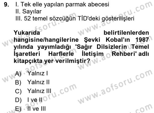 Türk İşaret Dili Dersi 2023 - 2024 Yılı (Vize) Ara Sınav Soruları 9. Soru