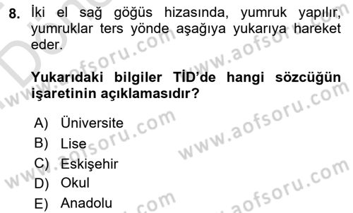 Türk İşaret Dili Dersi 2023 - 2024 Yılı (Final) Dönem Sonu Sınav Soruları 8. Soru
