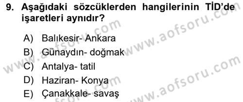 Türk İşaret Dili Dersi 2023 - 2024 Yılı Yaz Okulu Sınav Soruları 9. Soru