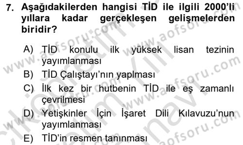 Türk İşaret Dili Dersi 2024 - 2025 Yılı (Vize) Ara Sınav Soruları 7. Soru