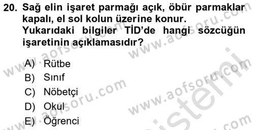 Türk İşaret Dili Dersi 2024 - 2025 Yılı (Final) Dönem Sonu Sınav Soruları 20. Soru