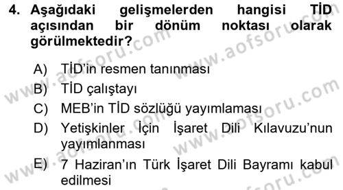 Türk İşaret Dili Dersi 2024 - 2025 Yılı Yaz Okulu Sınav Soruları 4. Soru