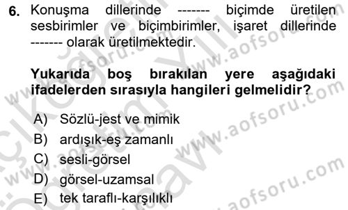Türk İşaret Dili Dersi 2024 - 2025 Yılı Yaz Okulu Sınav Soruları 6. Soru