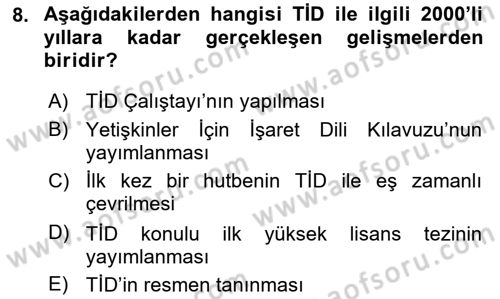 Türk İşaret Dili Dersi 2025 - 2026 Yılı (Vize) Ara Sınav Soruları 8. Soru