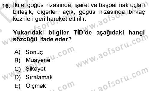Türk İşaret Dili Dersi 2025 - 2026 Yılı (Final) Dönem Sonu Sınav Soruları 16. Soru
