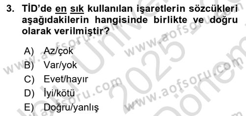 Türk İşaret Dili Dersi 2025 - 2026 Yılı (Final) Dönem Sonu Sınav Soruları 3. Soru