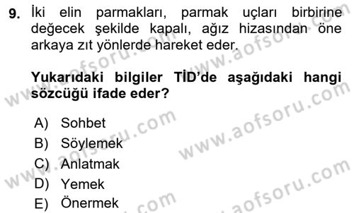 Türk İşaret Dili Dersi 2025 - 2026 Yılı (Final) Dönem Sonu Sınav Soruları 9. Soru