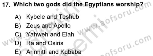 Introduction to World Civilization Dersi Ara Sınavı Deneme Sınav Soruları 17. Soru