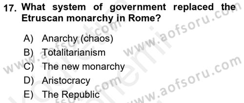 Introduction to World Civilization Dersi 2017 - 2018 Yılı (Final) Dönem Sonu Sınav Soruları 17. Soru