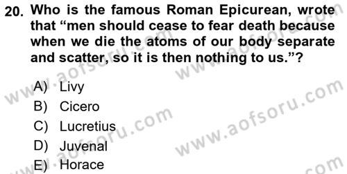 Introduction to World Civilization Dersi 2017 - 2018 Yılı (Final) Dönem Sonu Sınav Soruları 20. Soru