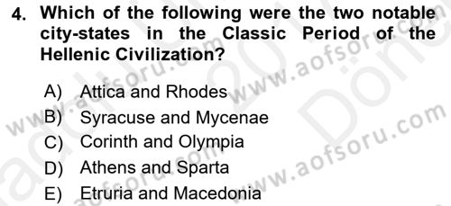 Introduction to World Civilization Dersi 2017 - 2018 Yılı (Final) Dönem Sonu Sınav Soruları 4. Soru