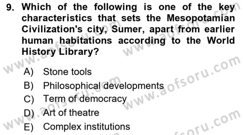 Introduction to World Civilization Dersi Ara Sınavı Deneme Sınav Soruları 9. Soru