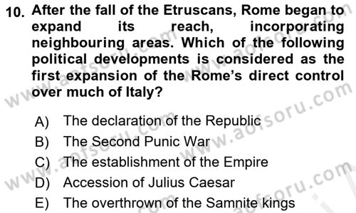 Introduction to World Civilization Dersi 2018 - 2019 Yılı (Final) Dönem Sonu Sınav Soruları 10. Soru
