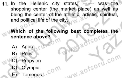 Introduction to World Civilization Dersi 2018 - 2019 Yılı Yaz Okulu Sınav Soruları 11. Soru