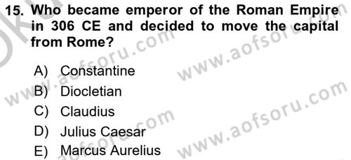 Introduction to World Civilization Dersi 2018 - 2019 Yılı Yaz Okulu Sınav Soruları 15. Soru