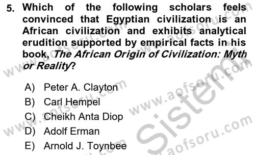 Introduction to World Civilization Dersi 2018 - 2019 Yılı Yaz Okulu Sınav Soruları 5. Soru