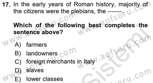 Introduction to World Civilization Dersi 2019 - 2020 Yılı (Final) Dönem Sonu Sınav Soruları 17. Soru