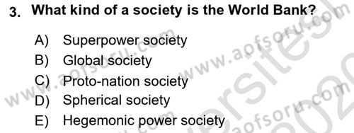 Introduction to World Civilization Dersi 2019 - 2020 Yılı (Final) Dönem Sonu Sınav Soruları 3. Soru