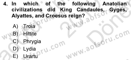 Introduction to World Civilization Dersi 2019 - 2020 Yılı (Final) Dönem Sonu Sınav Soruları 4. Soru