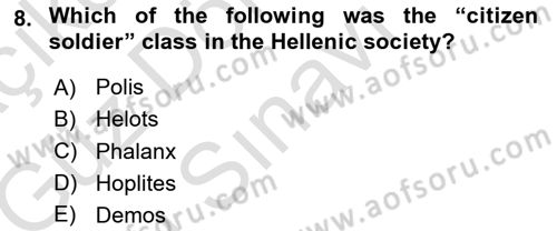 Introduction to World Civilization Dersi 2019 - 2020 Yılı (Final) Dönem Sonu Sınav Soruları 8. Soru