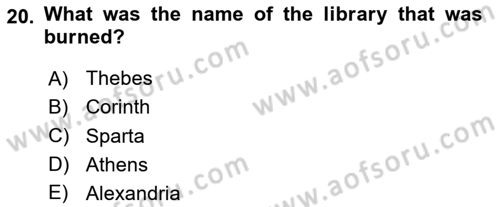 Introduction to World Civilization Dersi 2020 - 2021 Yılı Yaz Okulu Sınav Soruları 20. Soru