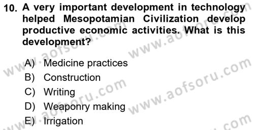 Introduction to World Civilization Dersi Ara Sınavı Deneme Sınav Soruları 10. Soru