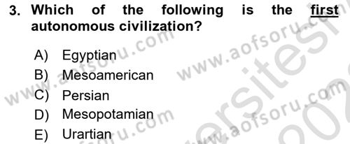 Introduction to World Civilization Dersi Ara Sınavı Deneme Sınav Soruları 3. Soru