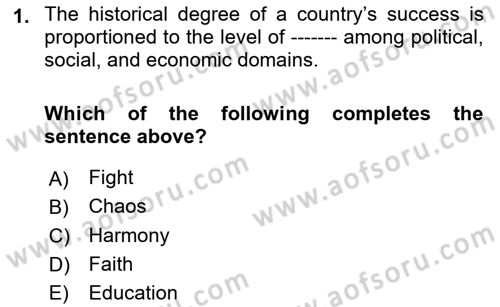 Introduction to World Civilization Dersi 2021 - 2022 Yılı (Final) Dönem Sonu Sınav Soruları 1. Soru