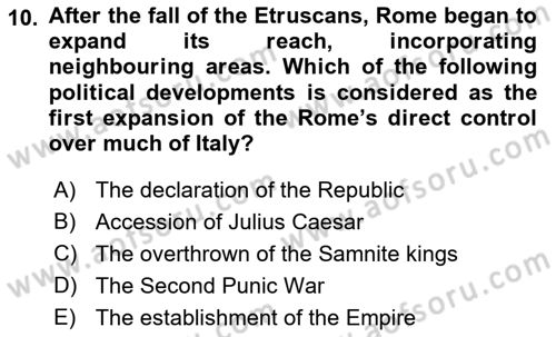 Introduction to World Civilization Dersi 2021 - 2022 Yılı (Final) Dönem Sonu Sınav Soruları 10. Soru