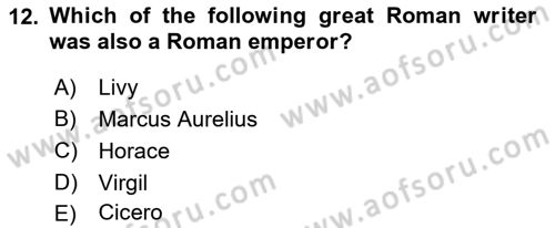 Introduction to World Civilization Dersi 2021 - 2022 Yılı (Final) Dönem Sonu Sınav Soruları 12. Soru