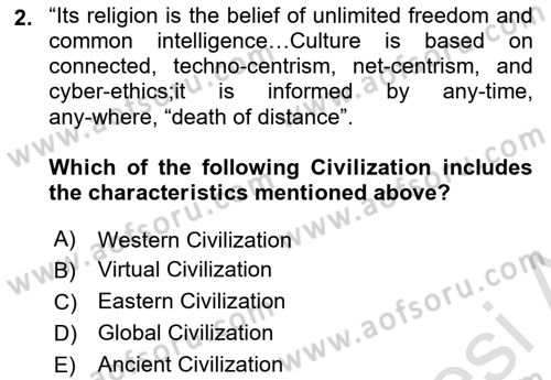 Introduction to World Civilization Dersi 2021 - 2022 Yılı (Final) Dönem Sonu Sınavı 2. Soru