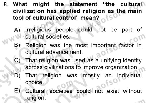 Introduction to World Civilization Dersi 2021 - 2022 Yılı Yaz Okulu Sınav Soruları 8. Soru