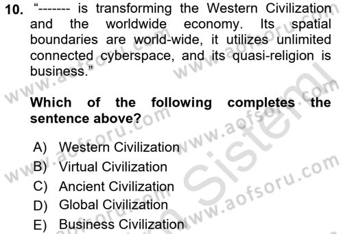 Introduction to World Civilization Dersi Ara Sınavı Deneme Sınav Soruları 10. Soru
