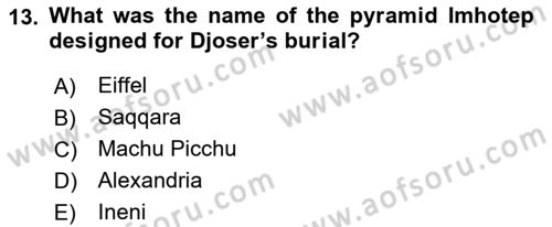 Introduction to World Civilization Dersi 2022 - 2023 Yılı (Vize) Ara Sınav Soruları 13. Soru