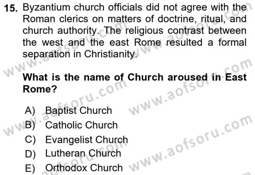 Introduction to World Civilization Dersi 2022 - 2023 Yılı (Final) Dönem Sonu Sınav Soruları 15. Soru