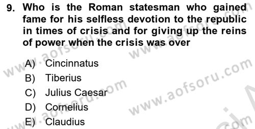 Introduction to World Civilization Dersi 2022 - 2023 Yılı (Final) Dönem Sonu Sınav Soruları 9. Soru