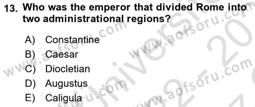 Introduction to World Civilization Dersi 2022 - 2023 Yılı Yaz Okulu Sınav Soruları 13. Soru