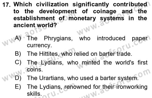 Introduction to World Civilization Dersi Ara Sınavı Deneme Sınav Soruları 17. Soru