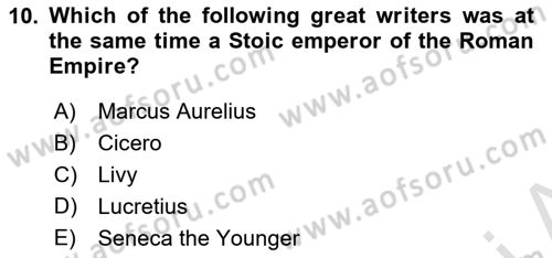 Introduction to World Civilization Dersi 2023 - 2024 Yılı (Final) Dönem Sonu Sınav Soruları 10. Soru