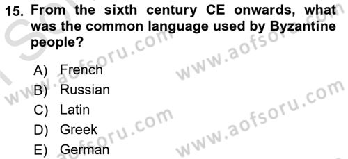 Introduction to World Civilization Dersi 2023 - 2024 Yılı (Final) Dönem Sonu Sınav Soruları 15. Soru