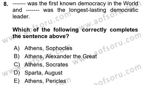 Introduction to World Civilization Dersi 2023 - 2024 Yılı (Final) Dönem Sonu Sınav Soruları 8. Soru