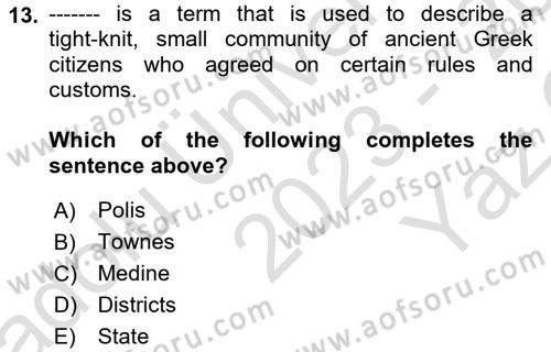 Introduction to World Civilization Dersi 2023 - 2024 Yılı Yaz Okulu Sınav Soruları 13. Soru