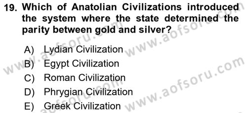 Introduction to World Civilization Dersi Ara Sınavı Deneme Sınav Soruları 19. Soru