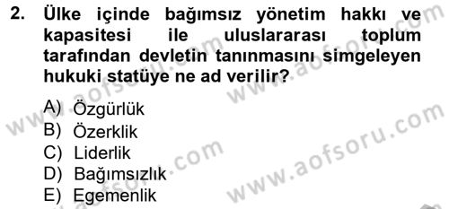 Uluslararası İlişkilere Giriş Dersi 2012 - 2013 Yılı (Vize) Ara Sınav Soruları 2. Soru