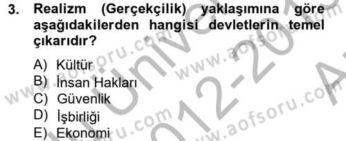 Uluslararası İlişkilere Giriş Dersi 2012 - 2013 Yılı (Vize) Ara Sınav Soruları 3. Soru