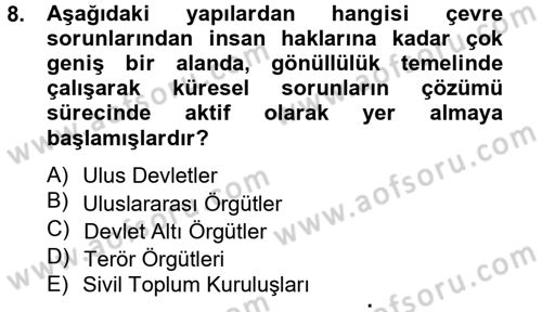 Uluslararası İlişkilere Giriş Dersi 2012 - 2013 Yılı (Vize) Ara Sınav Soruları 8. Soru