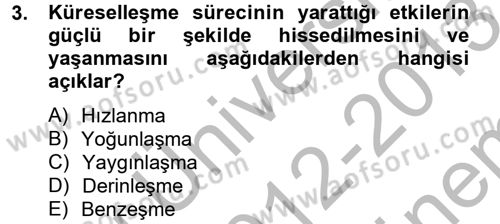 Uluslararası İlişkilere Giriş Dersi 2012 - 2013 Yılı (Final) Dönem Sonu Sınav Soruları 3. Soru