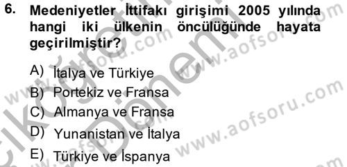 Uluslararası İlişkilere Giriş Dersi 2013 - 2014 Yılı (Vize) Ara Sınav Soruları 6. Soru