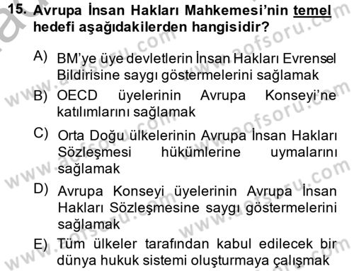 Uluslararası İlişkilere Giriş Dersi 2013 - 2014 Yılı (Final) Dönem Sonu Sınav Soruları 15. Soru