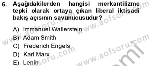 Uluslararası İlişkilere Giriş Dersi 2013 - 2014 Yılı (Final) Dönem Sonu Sınav Soruları 6. Soru